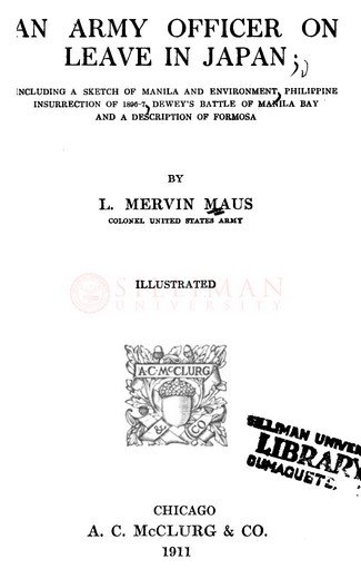 Thumbnail for An army officer on leave in Japan; Including a sketch of Manila and environment, Philippine insurrection of 1896-7 Dewey's battle of Manila Bay and a description of Formosa