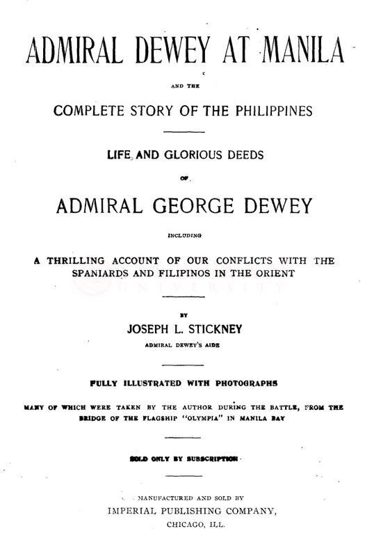 Thumbnail for Admiral Dewey at Manila and the complete story of the Philippines: life, and glorious deeds of Admiral George Dewey including a thrilling account of our conflicts with the Spaniards and Filipinos in the Orient