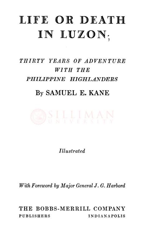 Thumbnail for Life or death in Luzon : thirty years of adventure with the Philippine highlanders