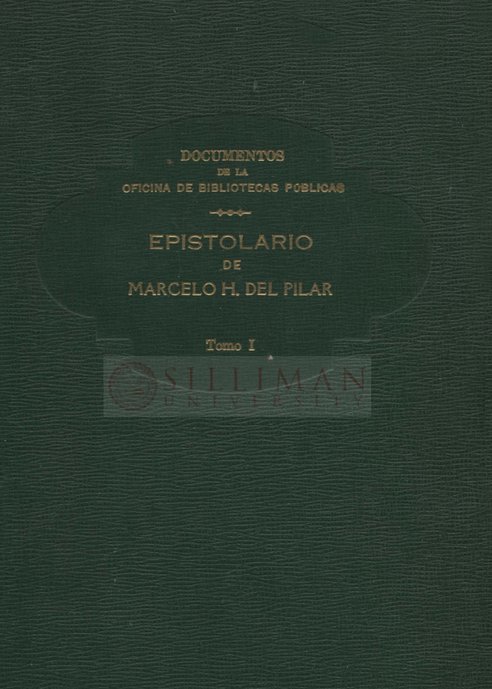 Thumbnail for Epistolario de Marcelo H. Del Pilar: Tomo I (Documents of the Office of Public Libraries, No. 20)