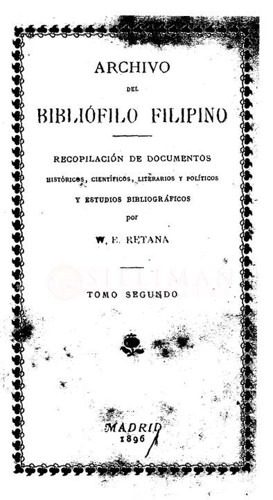 Thumbnail for Archivo del bibliófilo Filipino: recopilación de documentos históricos, científicos, literarios y políticos y estudios bibliográficos (Tomo II)