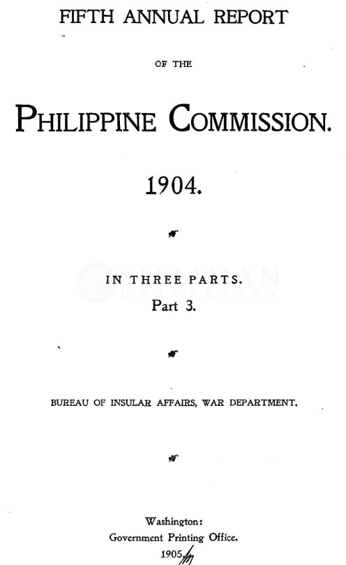 Thumbnail for Fifth annual report of the Philippine Commission, 1904 (Part 3)