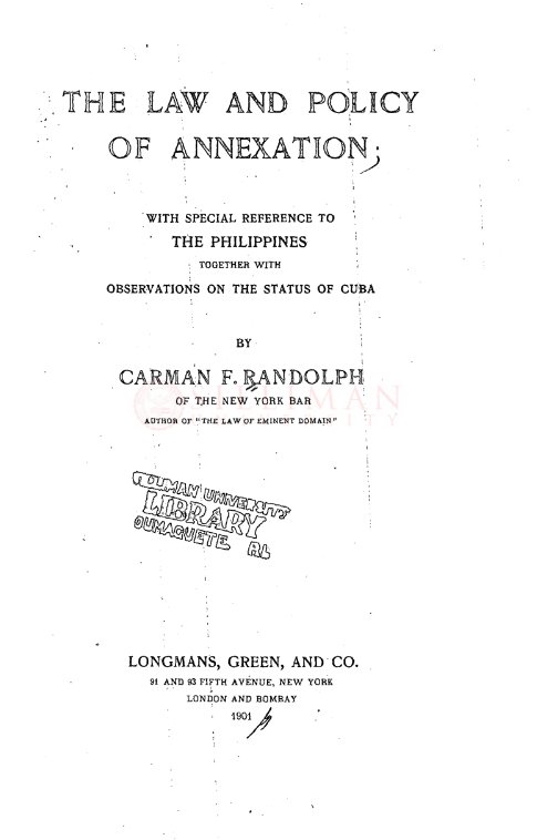 Thumbnail for The Law and Policy of Annexation; With Special Reference to the Philippines Together with Observations on the Status of Cuba