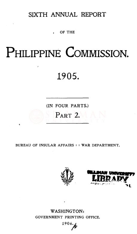 Thumbnail for Sixth annual report of the Philippine Commission, 1905 (Part 2)