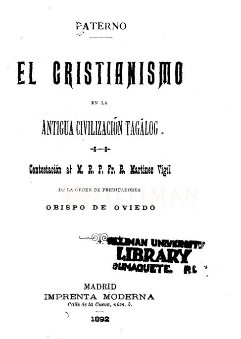Thumbnail for El cristianismo en la antigua civilización Tagalog: contestación al M.R.P. Fr. R. Martinez Vigil, de la Orden de Predicadores, Obispo de Oviedo